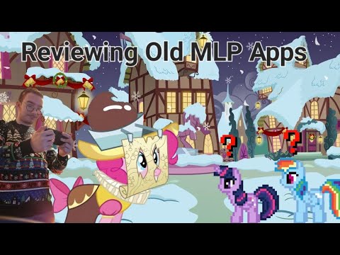 Old MLP Apps: A Review! - YouTube