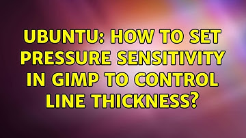 Ubuntu: How to set pressure sensitivity in GIMP to control line thickness? (3 solutions!)