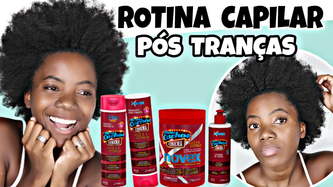 ROTINA CAPILAR PÓS TRANÇAS COM MEUS CACHOS DE CINEMA - Cabelo crespo