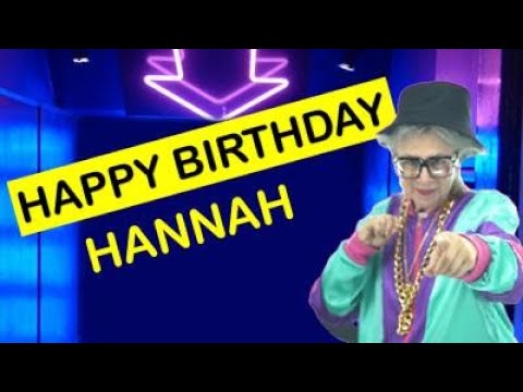 Happy Birthday HANNAH Today Is Your Birthday 