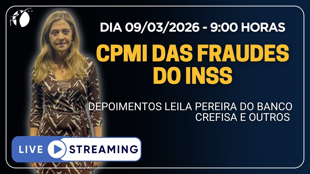Ao vivo: CPMI do INSS ouve presidentes do Dataprev, Crefisa e Banco C6 Consignados– 9/3/26