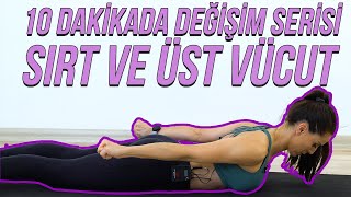 10 Dakikada Vücut Değişim Serisi  - SIRT ve Üst Vücut Egzersizleri (Ders 4) - Tuğçe İrtem