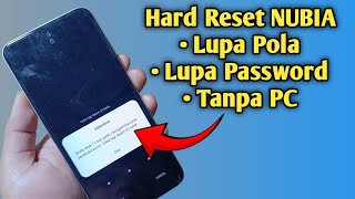 Cara hard reset nubia lupa pola sandi