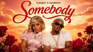 Nandy & Marioo – Somebody (Official Music Audio).