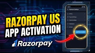 How to activate Razorpay in a US-facing mobile app workflow - Beginner Guide