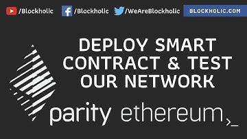 Part 10 - Deploying Smart Contract (Blockholic) - 4K Video
