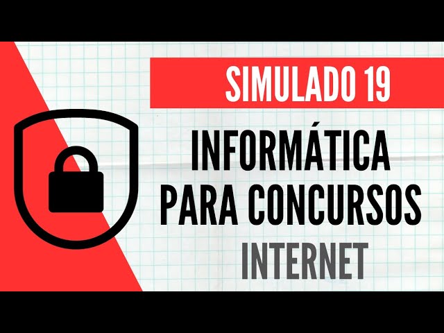 Informática para Concursos - Internet - Simulado 19