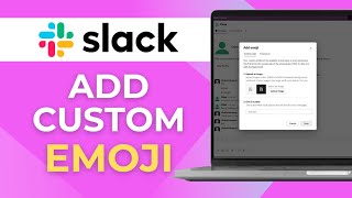 How To Add Custom Emoji in Slack  Adding Your Own Emoji  Slack Tutorial
