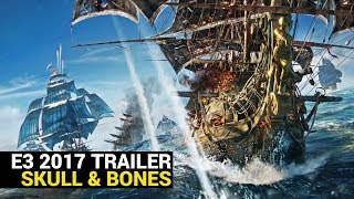 Skull & Bones: Gameplay Trailer E3 2017