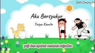 Lagu anak - Aku Bersyukur ( Tasya Kamila)