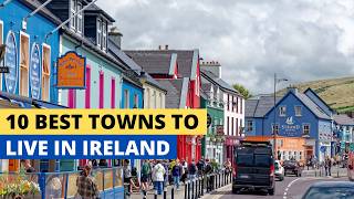 10 Best Towns To Live In Ireland