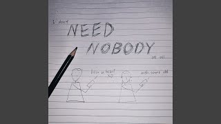 Need Nobody