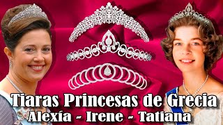 Tiaras de las Princesas de Grecia. Irene, Tatiana y Alexía