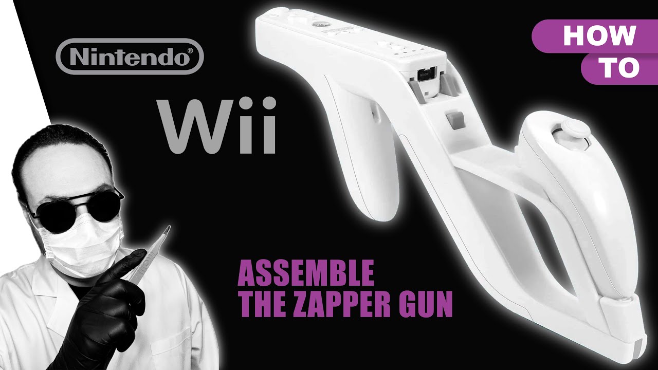 How to💡Assemble the zapper Gun Nintendo Wii