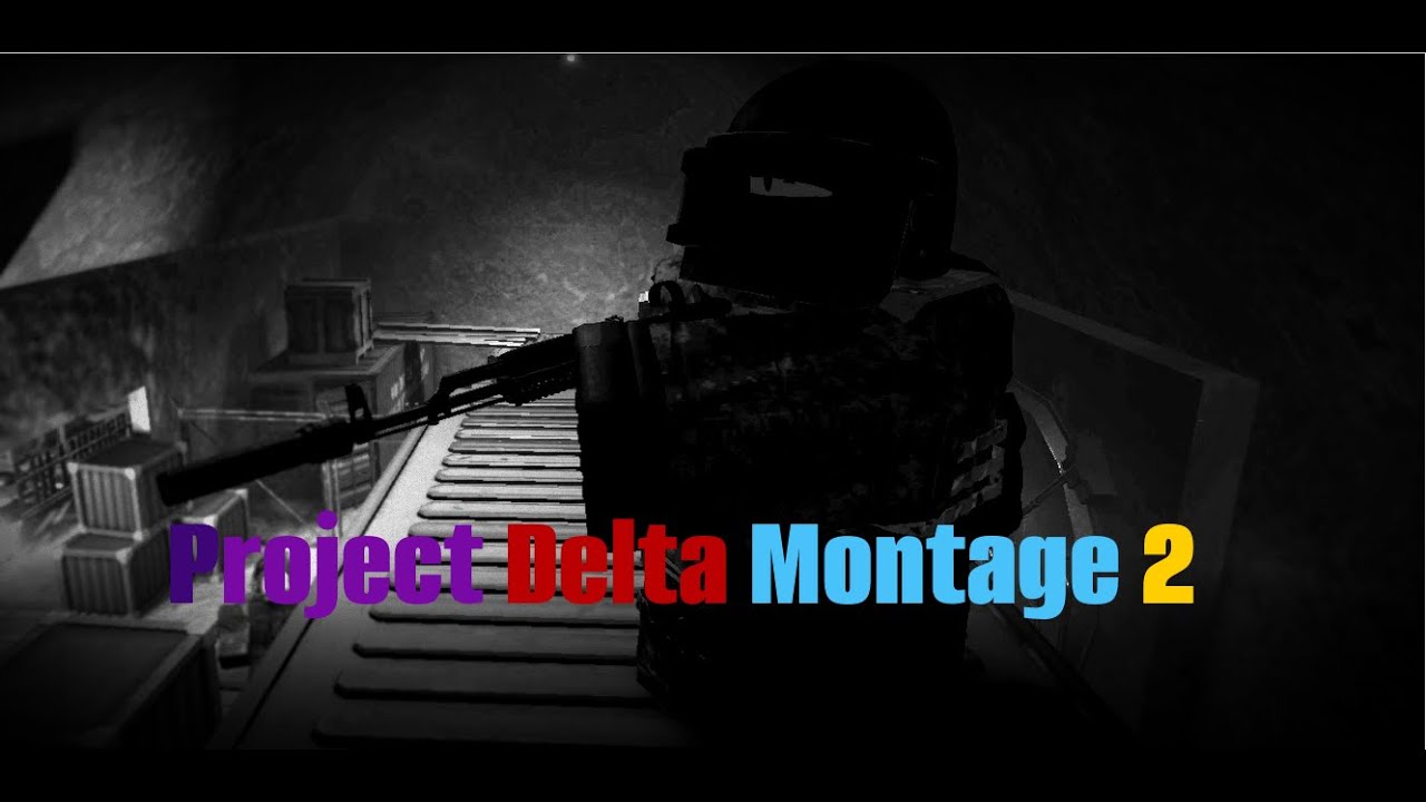 Project Delta Montage #2 - YouTube