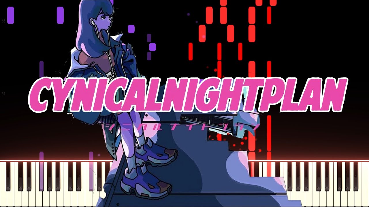 シニカルナイトプラン Cynical Night Plan  - Ayase | [Piano Cover] (Synthesia)「ピアノ」