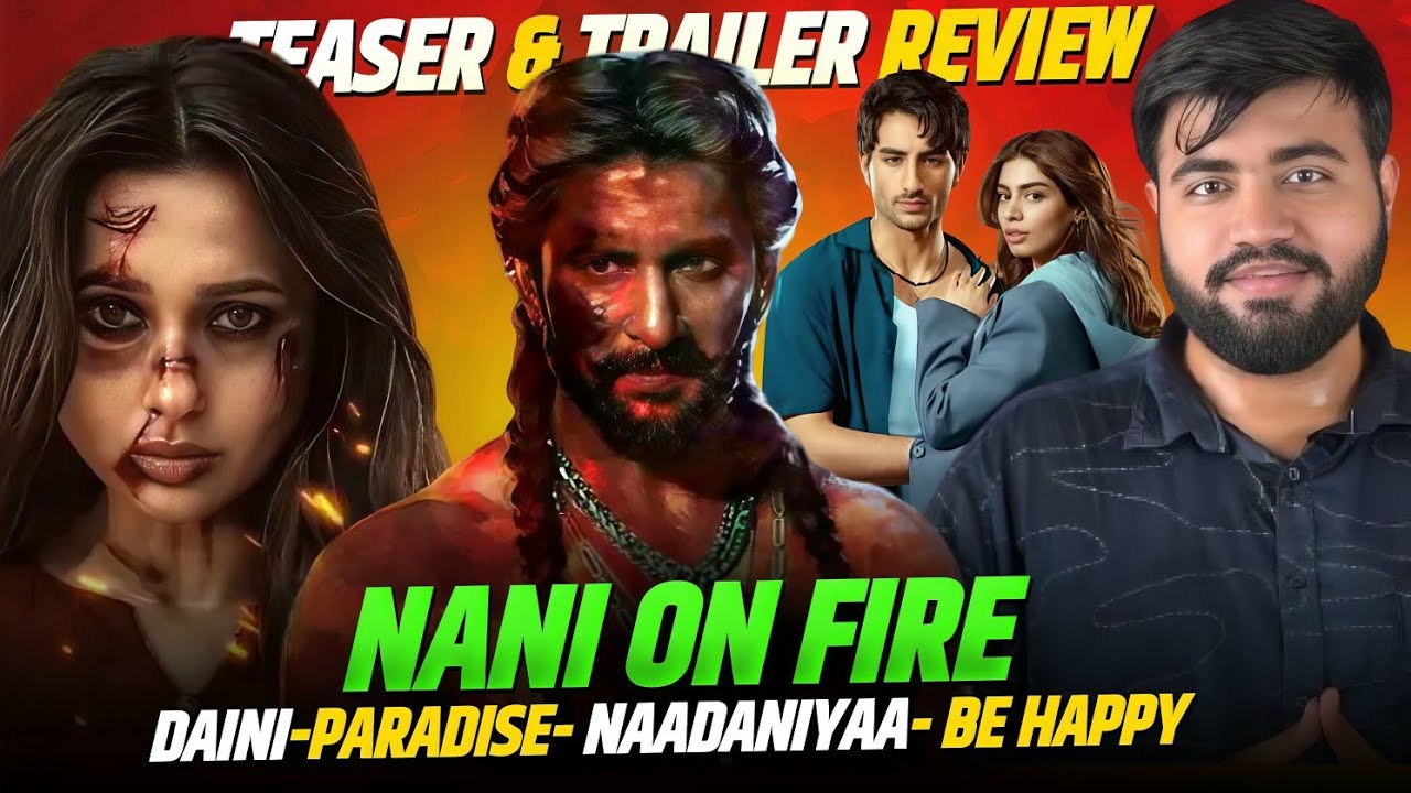The Paradise Glimpse Review|Naadaniyaan, Be Happy Trailer Review|Daini Pre Trailer Reaction