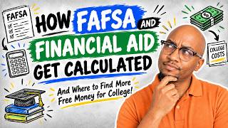 How FAFSA and Financial Aid get Calculated. And where to find more free money for college!