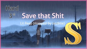 [osu!] Lil Peep - Save that Shit (SS, Hard) | rubniumHD