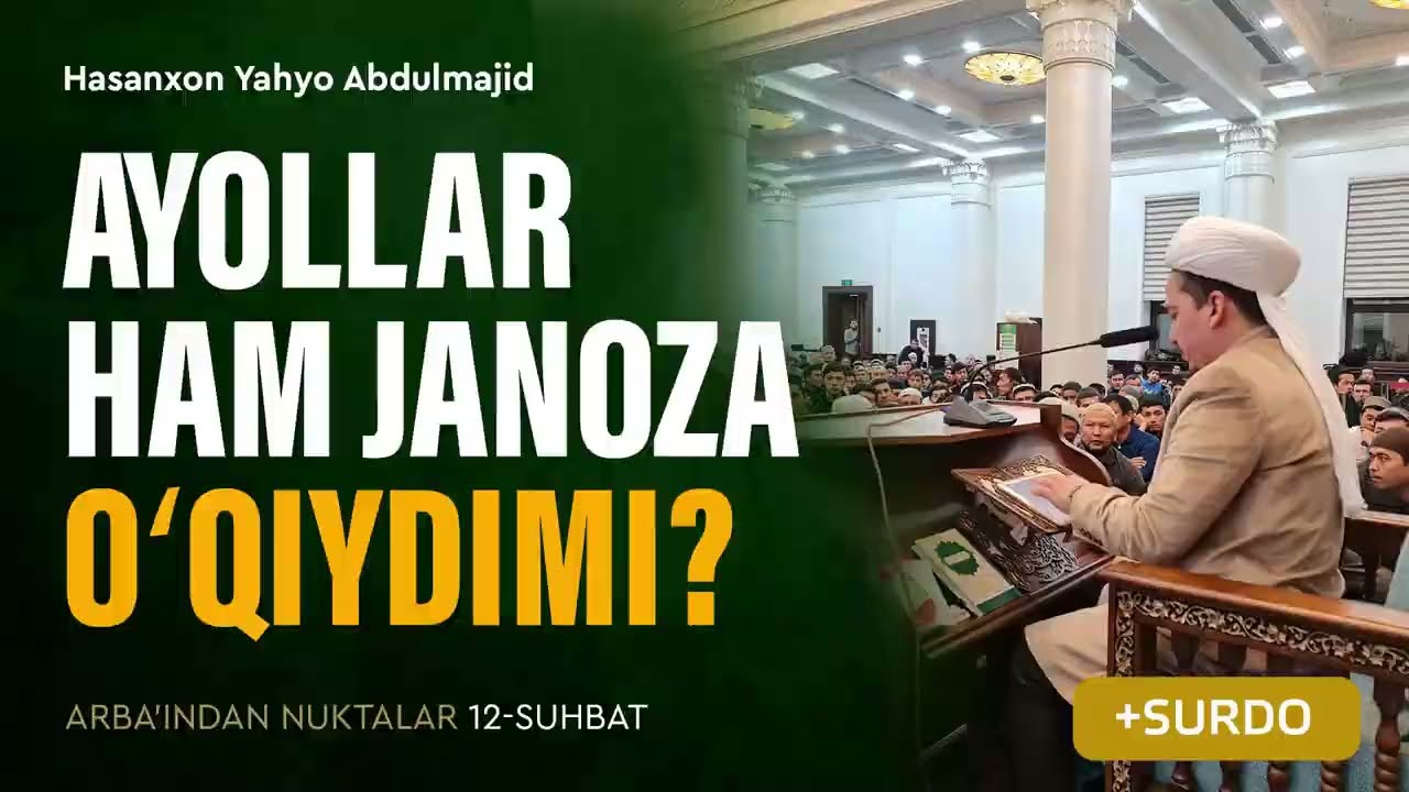 Ayollar ham janoza o‘qiydimi? | Arba'indan nuktalar