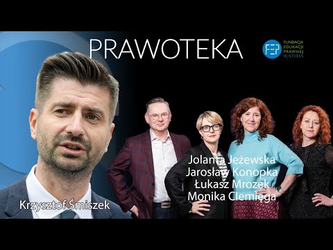                     Prawoteka - Krzysztof Śmiszek -  Jola Jeżewska, Jarosław Konopka
                              