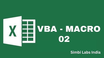 VBA Macro Tutorial - 02 | Simbi Labs India