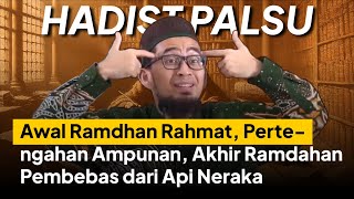 AWAS! HADITS PALSU Tentang Puasa: Ramadhan Terbagi 3 Bagian - Ustadz Adi Hidayat LC MA