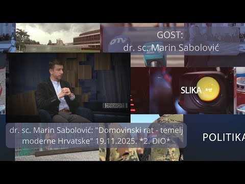 TON-SLIKA-POLITIKA * 2.dio * dr. sc. Sabolović: "Domovinski rat-temelj moderne Hrvatske" 19.11.2025.