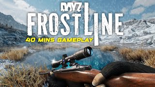 40 Minutes of NEW DayZ FROSTLINE Gameplay \& Overview!