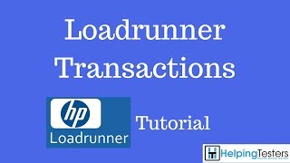 Loadrunner Transactions - Loadrunner Tutorial 28
