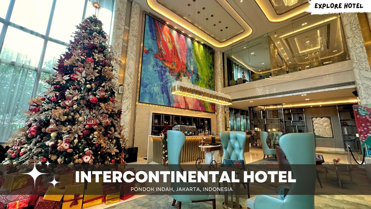 Staycation di Hotel Bintang 5 Jaksel, Intercontinental Hotel Jakarta Pondok Indah - Mewah Banget!