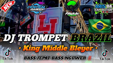 DJ TROMPET BRAZIL - BASS JEPAT BEDIL NGUWER KING MIDDLE BLEYER | PASUKAN KURANG TURU