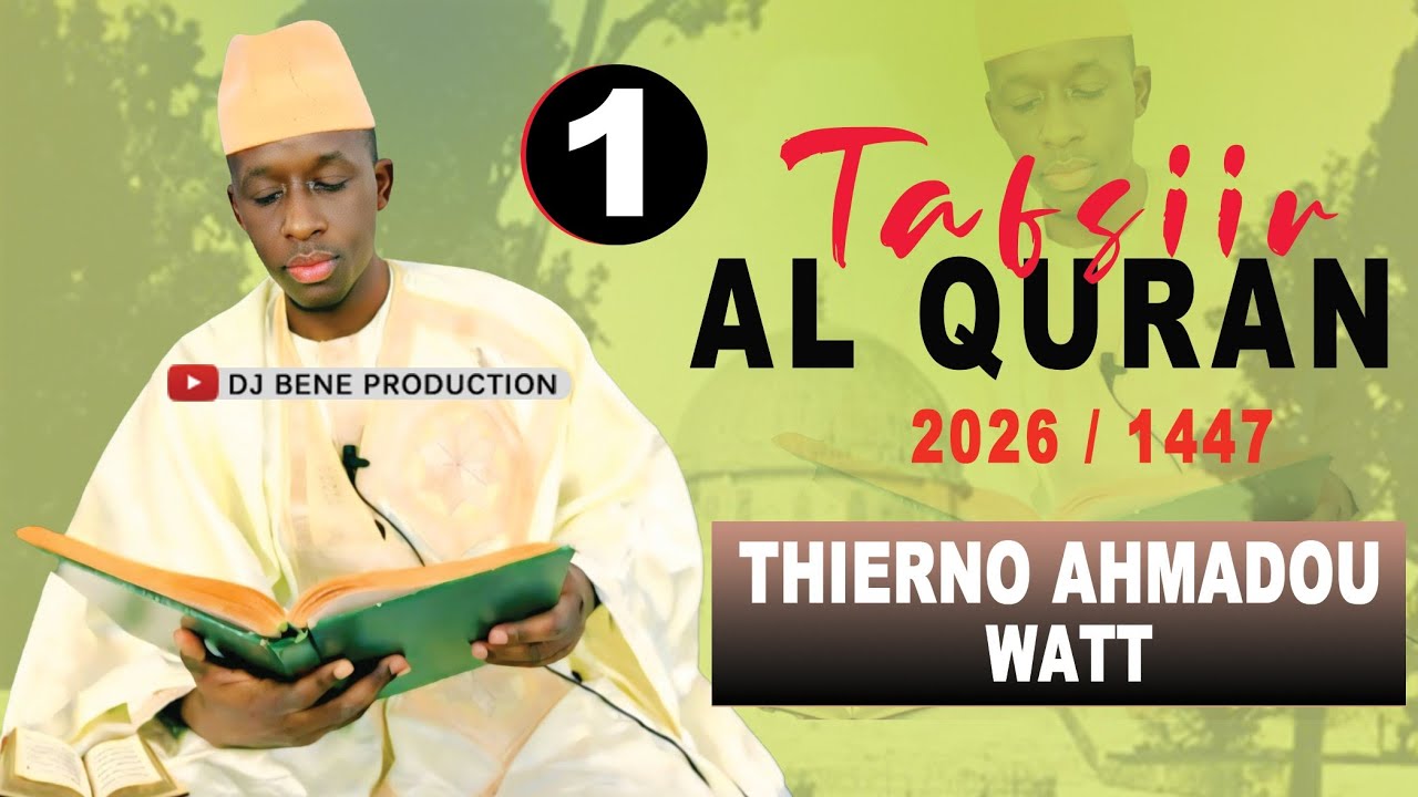 1 Tafsiir AlQuran - Thierno Ahmadou Watt 2026