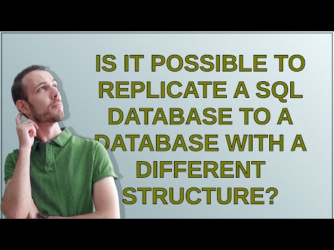 Dba: Is it possible to replicate a SQL database to a database with a different structure?