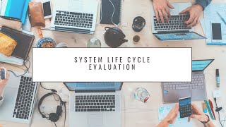 System Development Life Cycle    Evaluation Stage