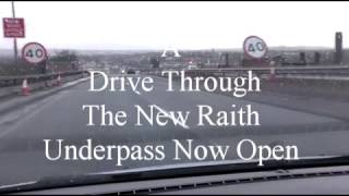 The New Raith Underpass  Drive Through