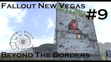 ColeTrainxx Plays: Beyond The Borders Fallout New Vegas Mod: Episode 9