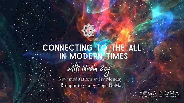 Connecting to the All in Modern Times Meditation