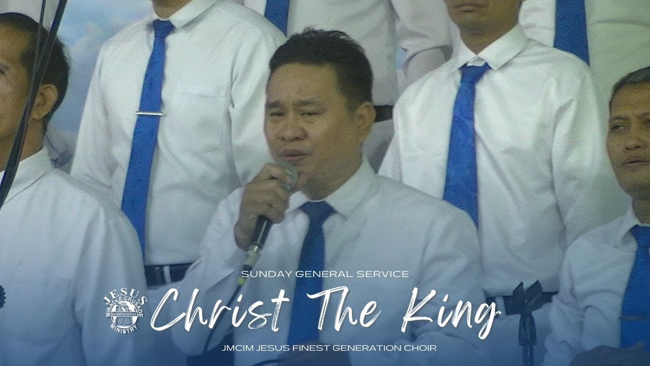 CHRIST The King | JMCIM Marilao Bulacan | JESUS Finest Gen Choir ...