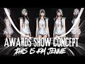JENNIE MANTRA LIKE JENNIE EXTRAL Awards Show Perf Concept