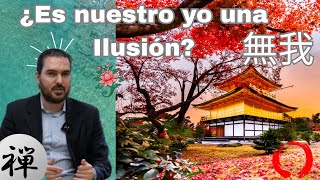 ¿Qué significa en el Buddhismo que el 'yo' es una ilusión?