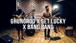Ghungroo x Get Lucky x Bang Bang | War | Arijit Singh & Shilpa Rao (Semwal Mashup Cover) chords