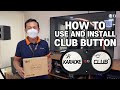 Club button tutorial part 1 how to use and install club button