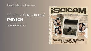 TAEYEON - Fabulous (GINJO Remix) | Instrumental