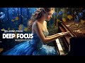 Piano Relaxing Music/ DEEP FOCUS MUSIC/ Calm Piano For Studying/ Meditation Music