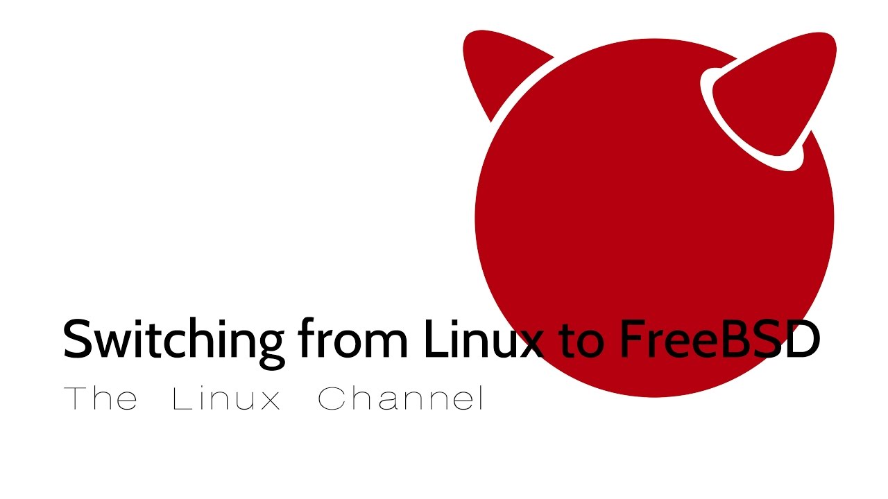 216 Switching from Linux to FreeBSD - YouTube