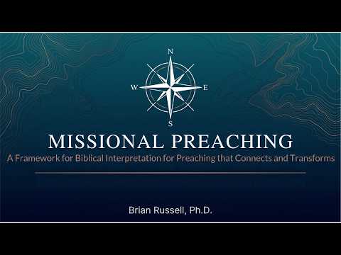 Missional Preaching: Biblical Interpretation for Preaching that Connects and Transform