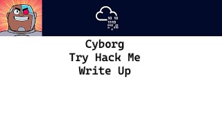 Try Hack Me - Cyborg