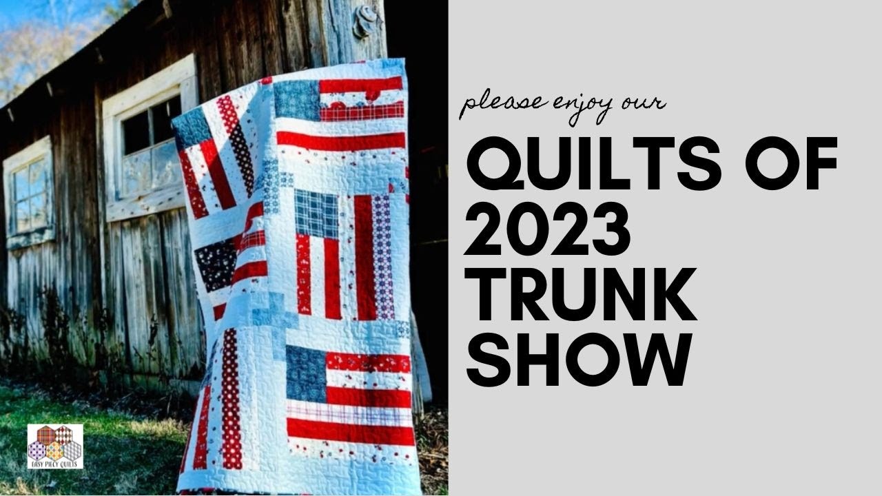 Quilt Trunk Show Countdown: The Most Awesome Quilts of 2023 - YouTube