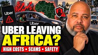 Why is Uber Pulling Out of African nations? Reasons behind this outcome.